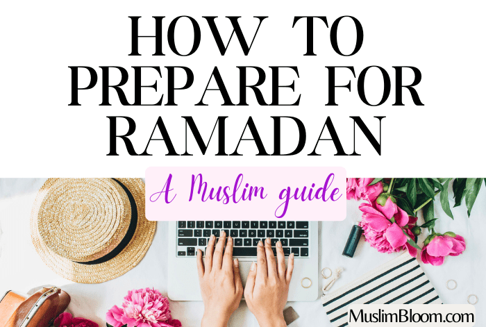 how to prepare for ramadan muslimbloom