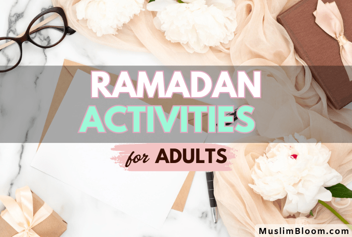 ramadan activities for adults muslim bloom