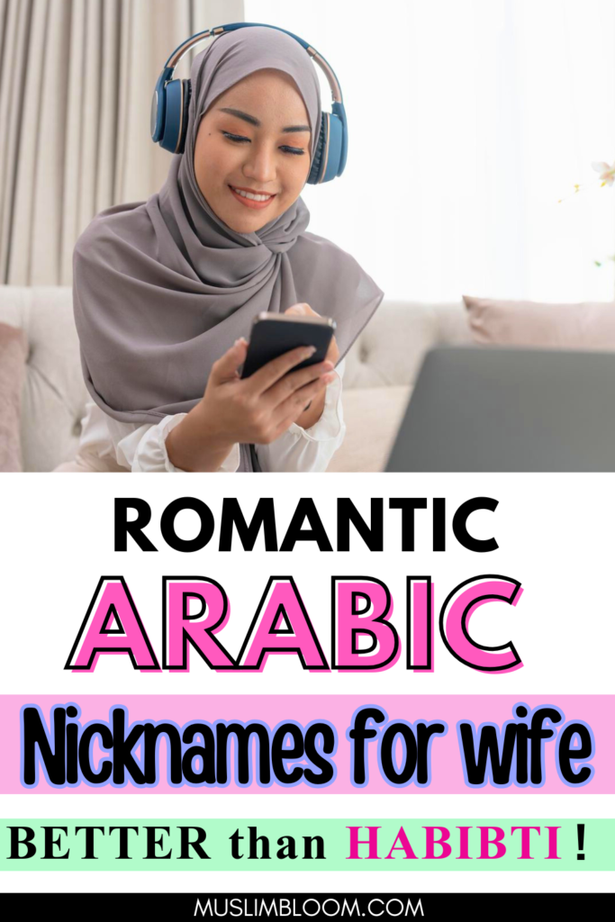Romantic Arabic Nicknames for wife muslim bloom pinterest